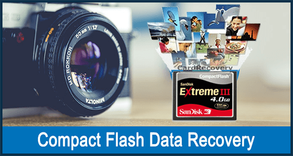 2 Most Effective Ways To Restore Inaccessible Photos From Compact Flash Card With Ease