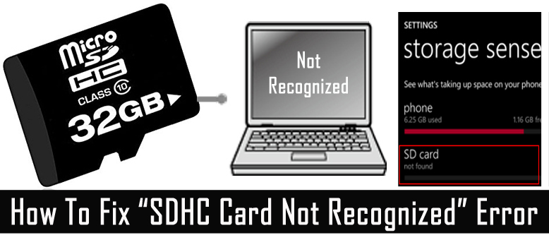 Learn To Fix “SDHC Card Not Recognized” Error