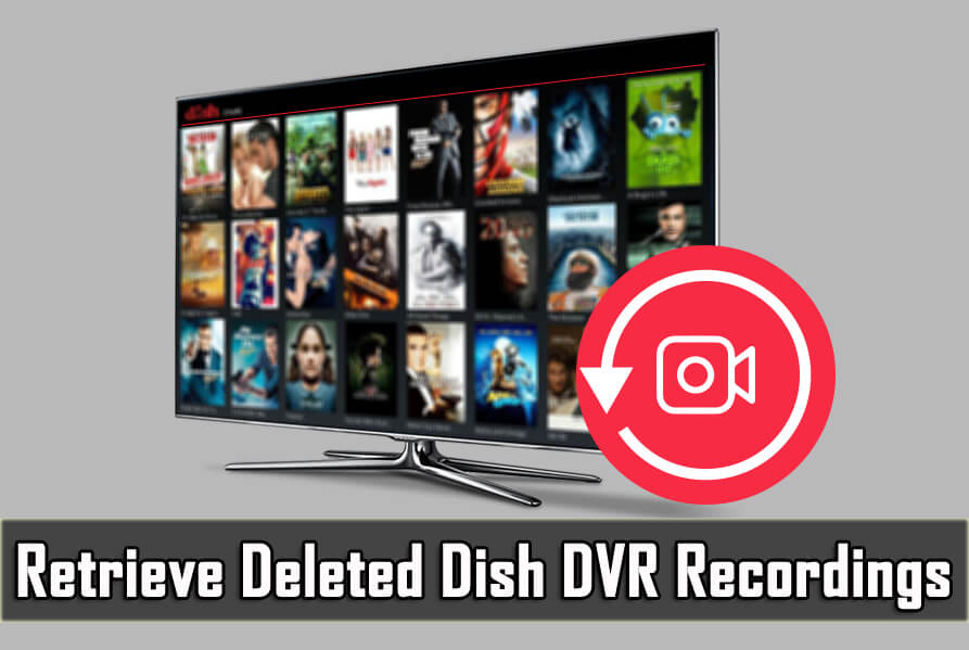 How To Retrieve Deleted Dish DVR Recordings?