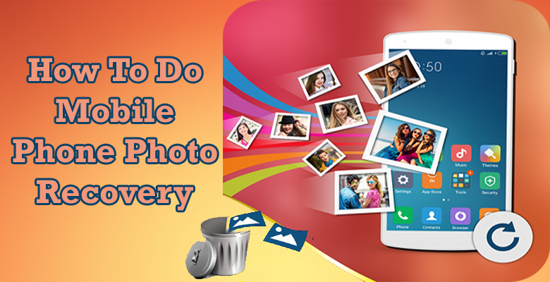 recover deleted photos from Android phone