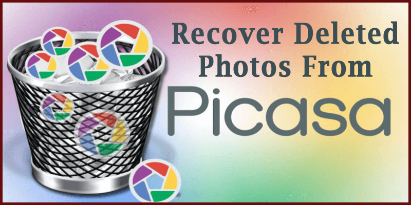 Recover Deleted Photos From Picasa