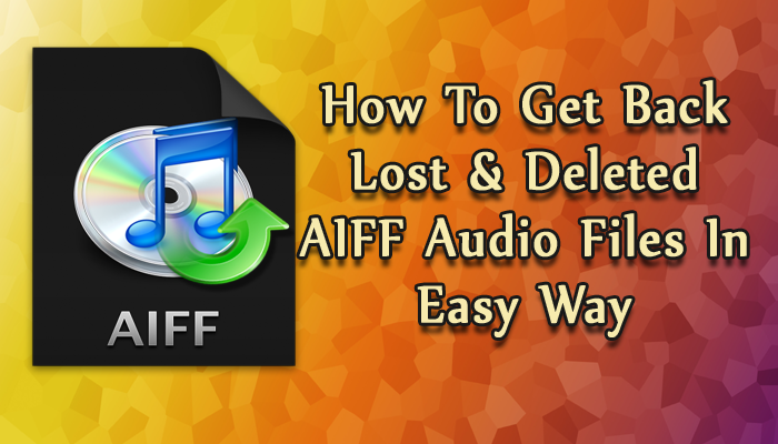 Recover AIFF Audio Files