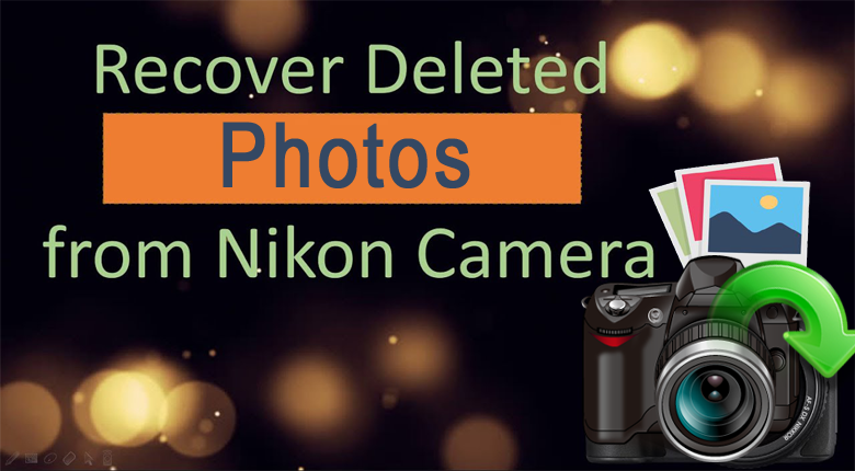 recover photos from Nikon digital camera