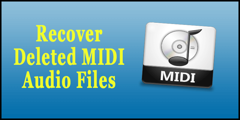 Recover Deleted MIDI Audio Files