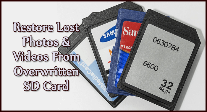 Restore Overwritten SD Card data