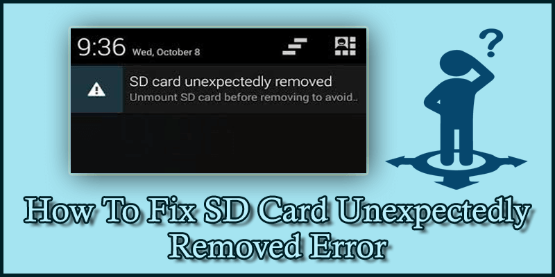 Fix SD Card Unexpectedly Removed Error