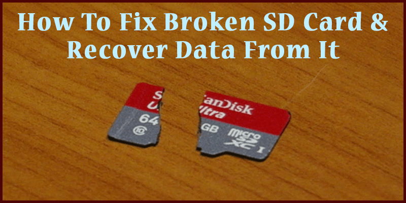 Fix Broken SD Card & Recover Data