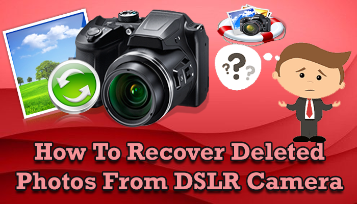 How To Recover Deleted Photos From Dslr Camera copy