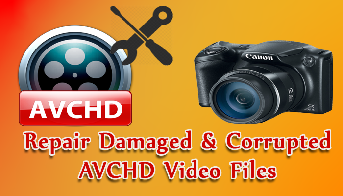 5 Quick & Easy Fixes To Repair Corrupted AVCHD File