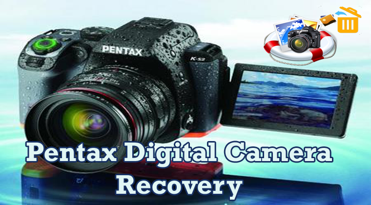 Pentax Digital Camera Recovery