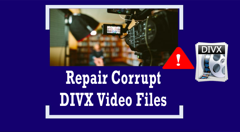 Repair Corrupt DIVX Files