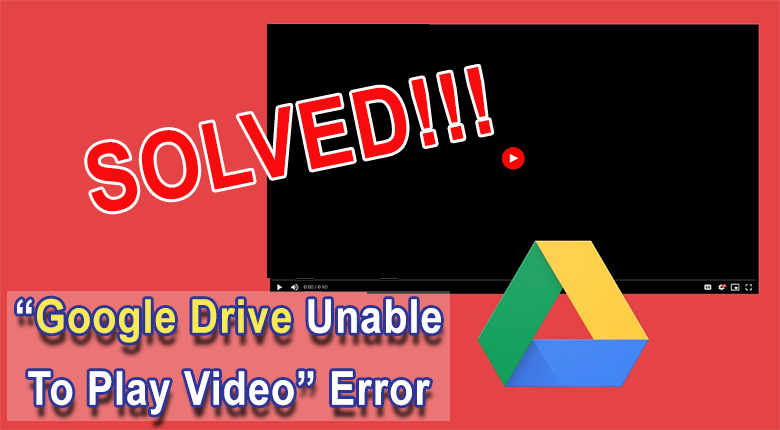 Google Drive videos not playing