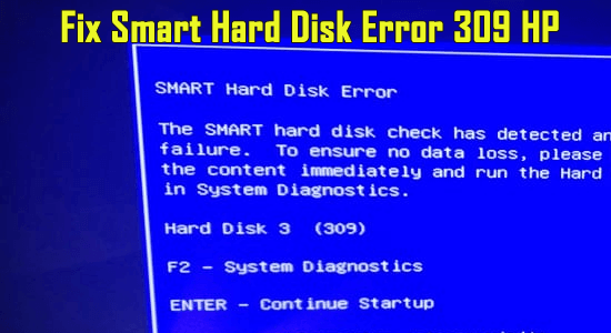 smart hard disk error 309 HP