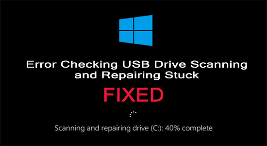 Error Checking USB Drive Scanning and Repairing Stuck