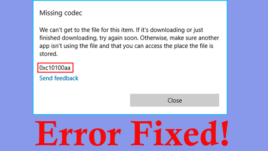 error (0xc10100aa) can't play